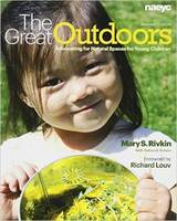 Mary S. Rivkin - The Great Outdoors: Advocating for Natural Spaces for Young Children - 9781928896999 - V9781928896999