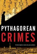 Tefcros Michaelides - Pythagorean Crimes - 9781930972261 - V9781930972261