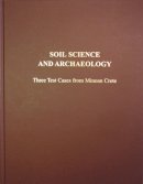 Michael W. Morris - Soil Science and Archaeology - 9781931534031 - V9781931534031