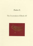 Philip P. Betancourt - Pseira X: The Excavation of Block AF - 9781931534567 - V9781931534567