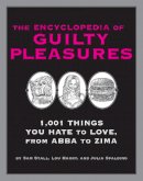 Sam Stall - The Encyclopedia of Guilty Pleasures: 1,001 Things You Hate to Love - 9781931686549 - KEX0233287