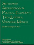 Christopher A. . Ed(S): Pool - Settlement Archaeology and Political Economy at Tres Zapotes, Veracruz, Mexico - 9781931745079 - V9781931745079