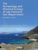 Torben C. Rick - The Archaeology And Historical Ecology O - 9781931745369 - V9781931745369