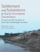 Richard G. . Ed(S): Lesure - Settlement and Subsistence in Early Formative Soconusco - 9781931745789 - V9781931745789