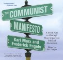 Marx Karl - The Communist Manifesto: A Road Map to History´s Most Important Political Document - 9781931859257 - V9781931859257