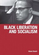 Ahmed Shawki - Black Liberation and Socialism - 9781931859264 - V9781931859264