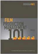 Deborah S. Patz - Film Production Management 101 - 9781932907773 - V9781932907773