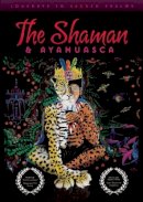 Michael Wiese - Shaman and Ayahausca - 9781932907834 - V9781932907834