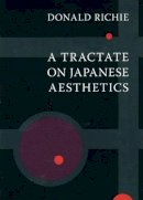 Donald Richie - A Tractate on Japanese Aesthetics - 9781933330235 - V9781933330235