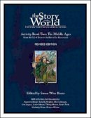 Susan Wise Bauer - Story of the World, Vol. 2 Activity Book: History for the Classical Child: The Middle Ages - 9781933339139 - V9781933339139