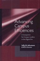 Sally M. Johnstone - Advancing Campus Efficiencies: A Companion for Campus Leaders in the Digital Era - 9781933371139 - V9781933371139