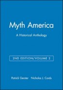 Gerster - Myth America: A Historical Anthology, Volume 2 - 9781933385136 - V9781933385136