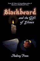 Audrey Penn - Blackbeard and the Gift of Silence - 9781933718323 - V9781933718323