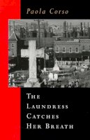 Paola Corso - The Laundress Catches Her Breath (Notable Voices (CHUP)) - 9781933880310 - V9781933880310