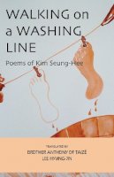 Seung-Hee Kim - Walking on the Washing Line: Poems of Kim Seung-hee (Cornell East Asia Series) - 9781933947501 - V9781933947501