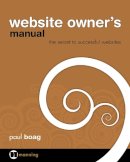 Paul A. Boag - Website Owner's Manual - 9781933988450 - V9781933988450