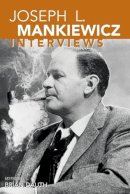 Dauth, Brian - Joseph L. Mankiewicz: Interviews (Conversations with Filmmakers (Paperback)) - 9781934110249 - V9781934110249