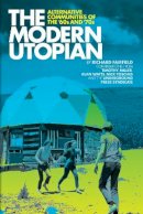 Richard Fairfield - The Modern Utopian. Alternative Communities Then and Now.  - 9781934170151 - V9781934170151