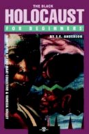 S E Anderson - Black Holocaust for Beginners - 9781934389034 - V9781934389034