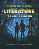 David Yellin - Sharing the Journey: Literature for Young Children - 9781934432075 - V9781934432075