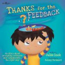 Julia Cook - Thanks for the Feedback, I Think?: My Story About Accepting Criticism and Compliments the Right Way - 9781934490495 - V9781934490495