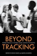 . Ed(S): Oakes, Jeanne; Saunders, Marisa - Beyond Tracking - 9781934742044 - V9781934742044