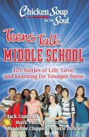 Canfield, Jack (The Foundation For Self-Esteem); Hansen, Mark Victor; Clapps, Madeline; Howlett, Valerie - Middle School - 9781935096269 - V9781935096269