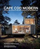 Peter McMahon - Cape Cod Modern: Midcentury Architecture and Community on the Outer Cape - 9781935202165 - V9781935202165