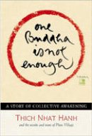 Thich Nhat Hanh - One Buddha Is Not Enough - 9781935209638 - KMK0018838