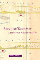 Veit Erlmann - Reason and Resonance: A History of Modern Aurality - 9781935408055 - V9781935408055