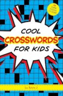 Sam Bellotto - Cool Crosswords for Kids - 9781936140886 - V9781936140886