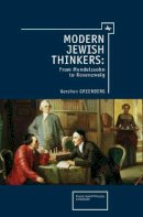 Gershon Greenberg - Modern Jewish Thinkers: From Mendelssohn to Rosenzweig (Emunot: Jewish Philosophy and Kabbalah) - 9781936235315 - V9781936235315