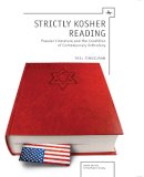 Yoel Finkelman - Strictly Kosher Reading: Popular Literature and the Condition of Contemporary Orthodoxy (Jewish Identities in Post-Modern Society) - 9781936235377 - V9781936235377