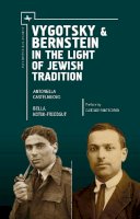 Antonel Castelnuovo - Vygotsky & Bernstein in the Light of Jewish Tradition - 9781936235582 - V9781936235582