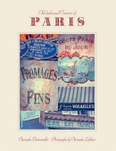 Christophe Destournelles - Old-Fashioned Corners of Paris - 9781936941100 - V9781936941100