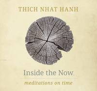 Thich Nhat Hanh - Inside the Now - 9781937006792 - V9781937006792