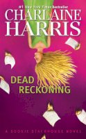 Charlaine Harris - Dead Reckoning - 9781937007355 - V9781937007355