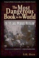 Peter Bain Sk & Levenda - Most Dangerous Book in the World - 9781937584177 - V9781937584177
