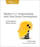 Jeff Langr - Modern C++ Programming with Test-Driven Development - 9781937785482 - V9781937785482