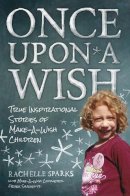 Rachelle Sparks - Once Upon a Wish - 9781937856120 - V9781937856120