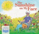 Lydia Burdick - The Sunshine on My Face - 9781938870576 - V9781938870576