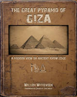 Willem Witteveen - The Great Pyramid of Giza: A Modern View on Ancient Knowledge - 9781939149626 - V9781939149626