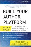 Jelen, Carole; McCallister, Michael - Build Your Author Platform - 9781939529251 - V9781939529251