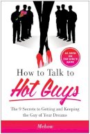 Mehow Powers - How to Talk to Hot Guys - 9781940363202 - V9781940363202