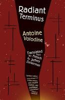 Antoine Volodine - Radiant Terminus - 9781940953526 - V9781940953526