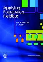 B. R. Mehta - Applying FOUNDATION Fieldbus - 9781941546710 - V9781941546710