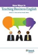 Clarice Chan (Ed.) - New Ways in Teaching Business English - 9781942223177 - V9781942223177