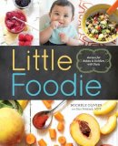 Michele Olivier - Little Foodie: Recipes for Babies and Toddlers with Taste - 9781942411048 - V9781942411048