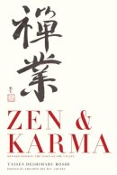 Deshimaru, Roshi Taisen; Coupey, Philippe Reiryu - Zen & Karma - 9781942493143 - V9781942493143