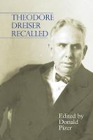 Donald Pizer - Theodore Dreiser Recalled - 9781942954446 - V9781942954446